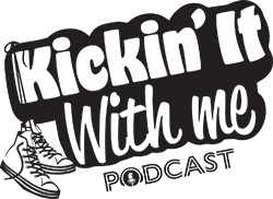 Kickin' It With Me Podcast 